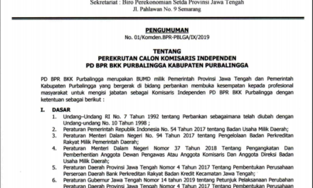 PENGUMUMAN!!! PEREKRUTAN CALON KOMISARIS INDEPENDEN PD BPR BKK PURBALINGGA KAB. PURBALINGGA