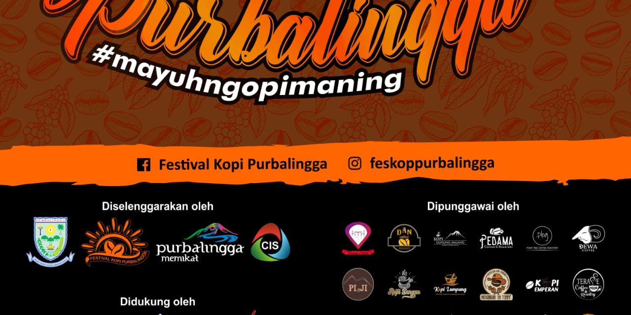 Festival Kopi Purbalingga #2 : Perayaan Pegiat, Pecinta dan Penikmat Kopi Purbalingga