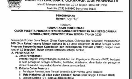 PENGUMUMAN!!! PENDAFTARAN PENERIMAAN CALON PESERTA PROGRAM PENGEMBANGAN KEPEDULIAN DAN KEPELOPORAN PEMUDA (PKKP) PROVINSI JAWA TENGAH TAHUN 2020