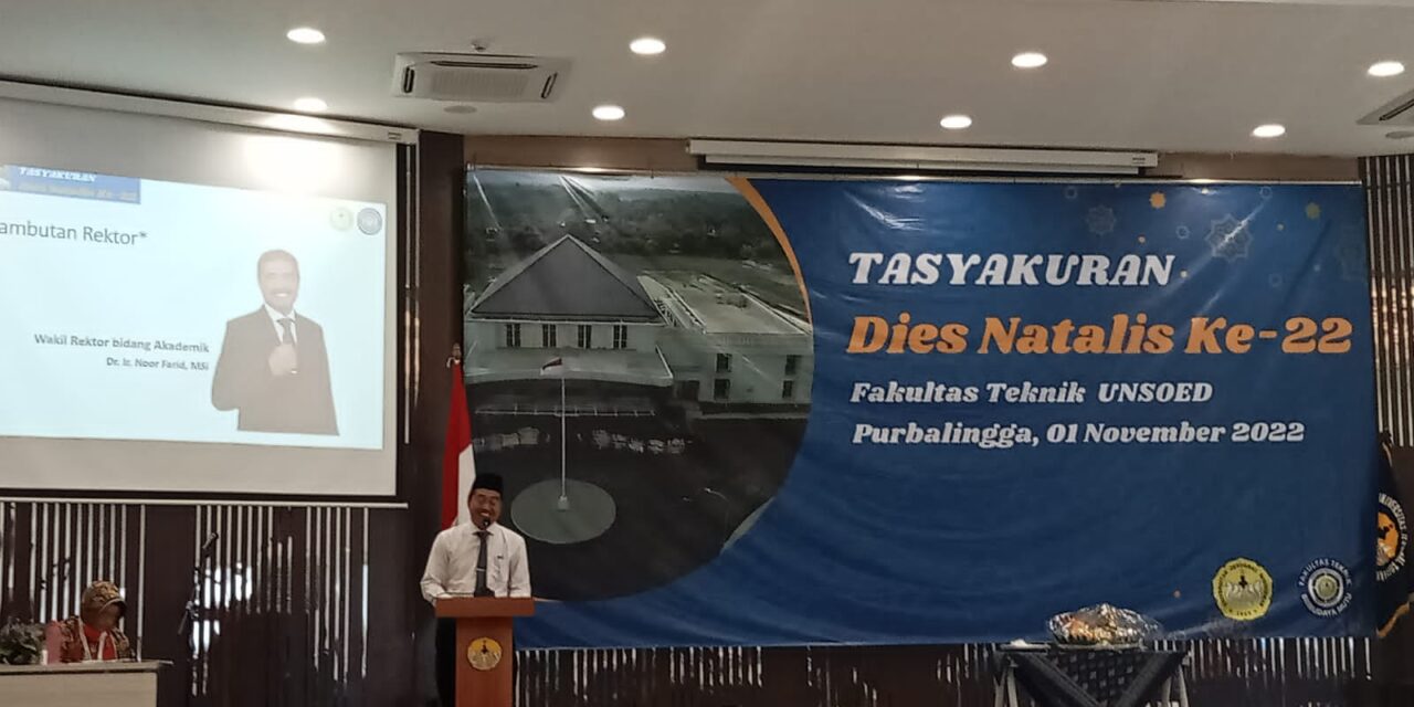 Dies Natalies Ke-22, Fakultas Teknik Unsoed Diminta Tingkatkan Kualitas Kurikulum dan Pembelajaran