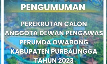 Pengumuman Perekrutan Calon Anggota Dewas Owabong Tahun 2023